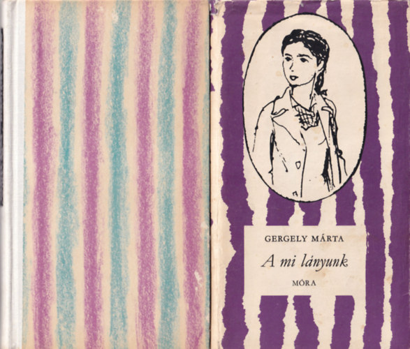 Thury Zsuzsa, D�niel Anna, Gergely M�rta Kert�sz Erzs�bet - 4 db cs�kos k�nyv: A mi l�nyunk + Hi�nyzik Szecs� + A t�zpiros �vegg�mb + Harriet reg�nye