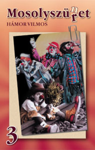 Hámor Vilmos - Mosolyszüret 3