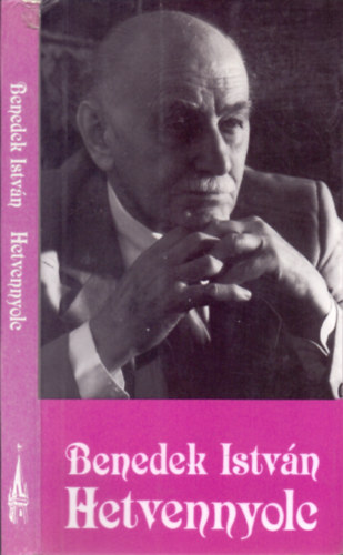 Benedek Istv�n - Hetvennyolc (Pocsoly�t�l az �ce�nig - Essz�k, tanulm�nyok)