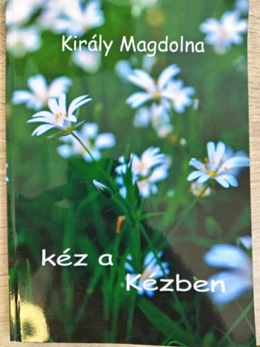 Kirly Magdolna - Kz a kzben - Verses imk, Imaversek