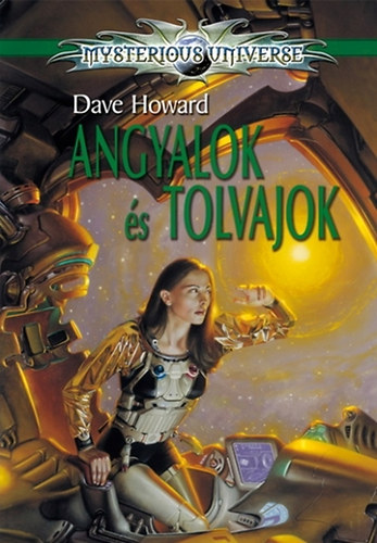 Dave Howard - Angyalok �s tolvajok - Mysterious universe