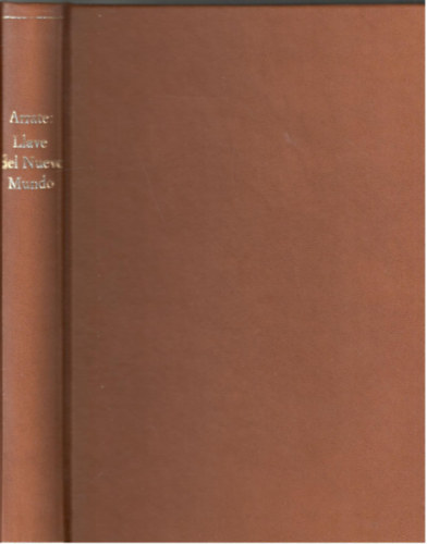 Jos� Mart�n F�lix de Arrate - Llave del Nuevo Mundo