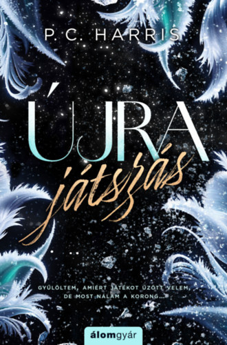 P. C. Harris - Újrajátszás