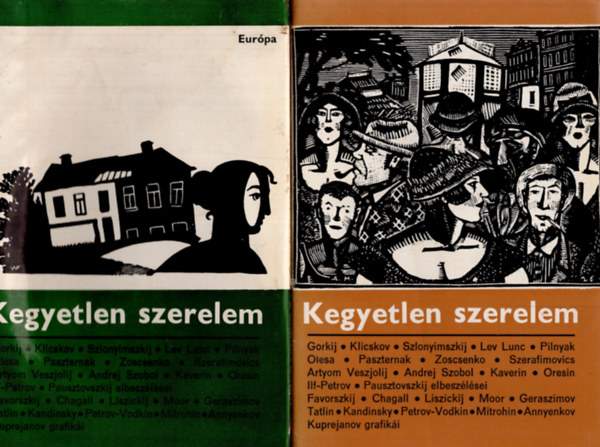 Európa Könyvkiadó - Kegyetlen szerelem I-II. A húszas évek szovjet prózája