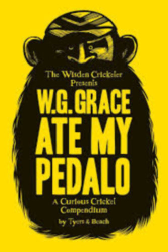W.G.Grace - Ate my pedalo