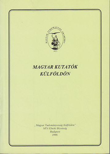 Berényi Dénes (szerk.) - Magyar kutatók külföldön