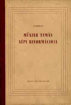 Szmirin - Münzer Tamás népi reformációja