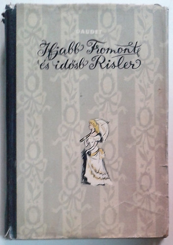 Alphonse Daudet - Ifjabb Fromont id�sb Risler