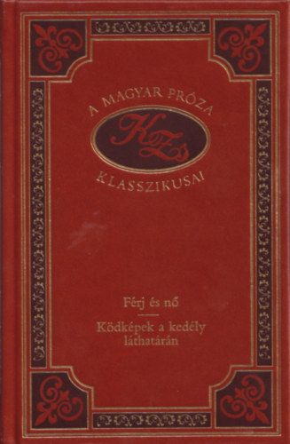 Etvs Jzsef - Frj s n- kdkpek a kedly lthatrn (A magyar prza klasszikusai 39.)