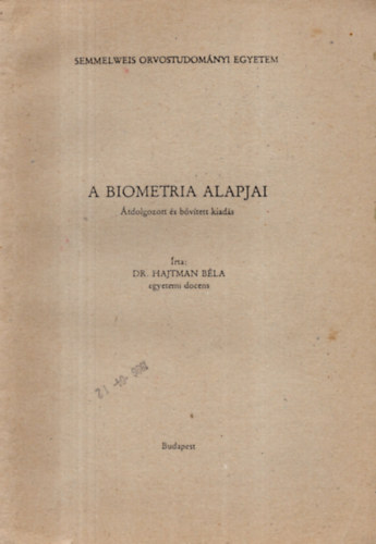 Dr. Hajtman Bla - A biometria alapjai