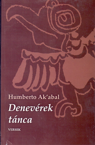 Humberto Ak'abal - Denevrek Tnca