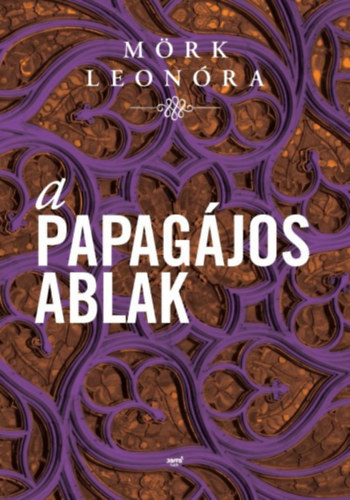 Mrk Leonra - A papagjos ablak