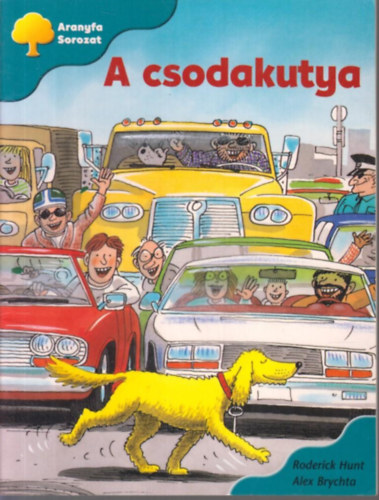 Roderick Hunt - Alex Brychta - A csodakutya