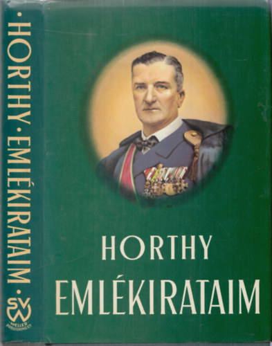 Horthy Mikl�s - Eml�kirataim (Horthy)