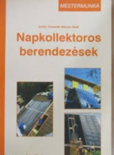 Weiss W. Themessl A. - Napkollektoros berendez�sek