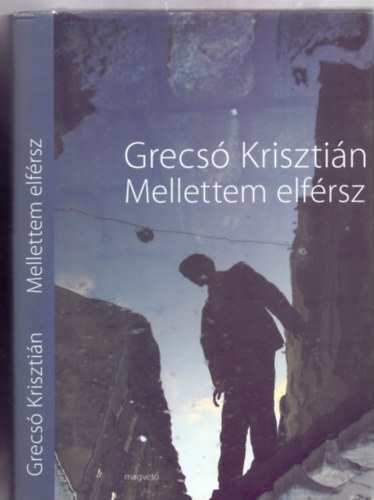 Grecs Krisztin - Mellettem elfrsz