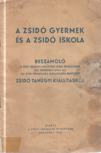 A zsidó gyermek és a zsidó iskola