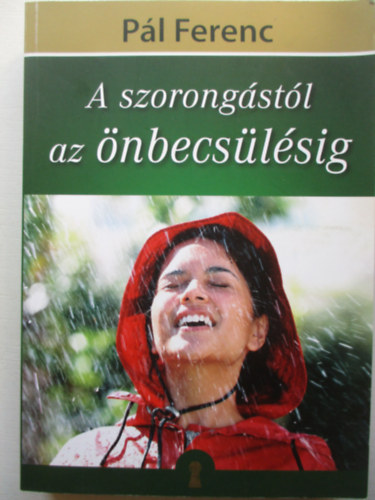 P�l Ferenc - A szorong�st�l az �nbecs�l�sig