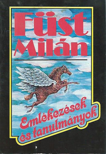 Fst Miln - Emlkezsek s tanulmnyok