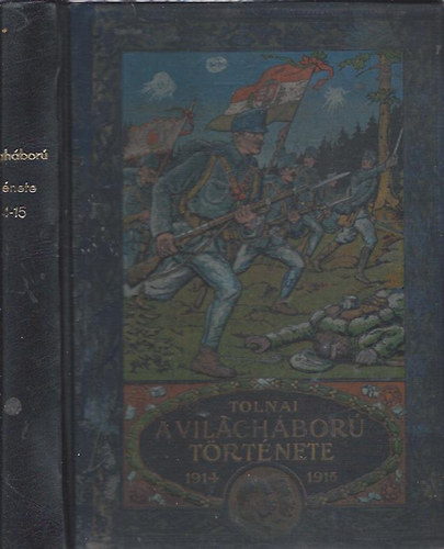 Zigny rpd - A vilghbor trtnete 1914-1918 I. ktet (Tolnai)