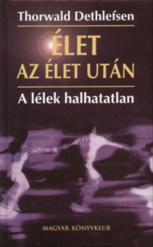 Thorwald Dethlefsen - let az let utn