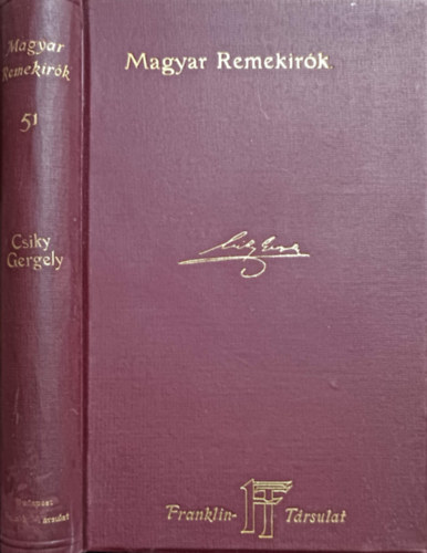 Csiky Gergely - Csiky Gergely sz�nm�vei - Magyar remek�r�k 51. k�tet