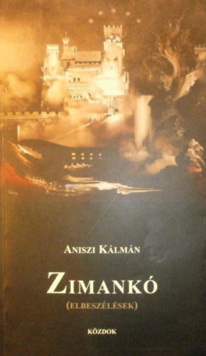 Aniszi K�lm�n - Zimank�