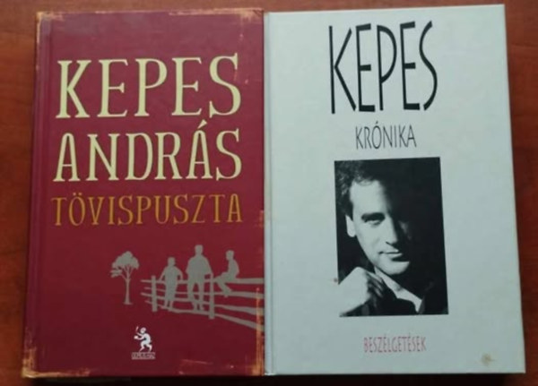SZERZŐ Kepes András - 2db Kepes András kötet: Istenek és Emberek + Tövispuszta