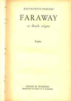 John B. Priestley - Faraway az �lmok szigete