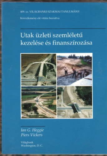 Ian G. Heggie - Piers Vickers - Utak zleti szemllet kezelse s finanszrozsa