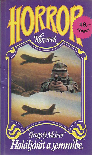 Gregory McIvor - Halljrat a semmibe