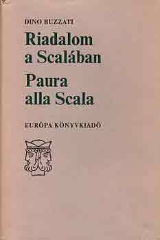 Dino Buzzati - Riadalom a Scalban-Paura alla Scala