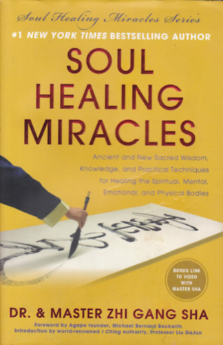 Dr. & Master Zhi Gang Sha - Soul Healing Miracles