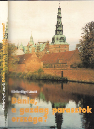 Körösvölgyi László - Dánia, a gazdag parasztok országa?