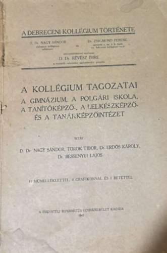 Nagy-Trk-Erds-Bessenyei - A kollgium tagozatai (I. ktet, III. rsz)