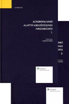 Az Eurpai Uni alapt szerzdseinek magyarzata 1-2.