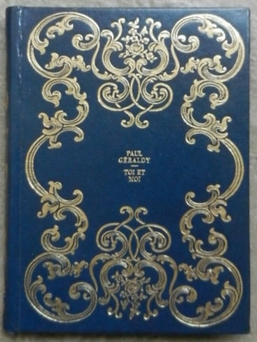 Paul Géraldy - Toi et Moi
