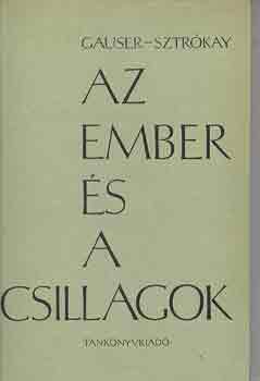 Gauser-Sztrkay - Az ember s a csillagok