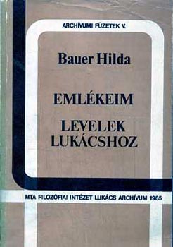 Bauer Hilda - Eml�keim-Levelek Luk�cshoz