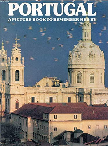 Portugal - A Picture Book To Remember Her By
