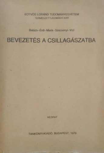 Bal�zs - �rdi - Marik - Sz�cs�nyi - V�zi - Bevezet�s a csillag�szatba - K�zirat