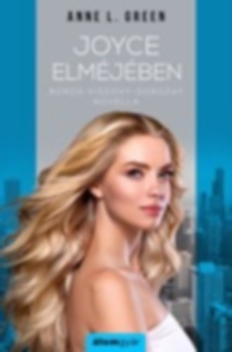 Anne L. Green - Joyce elmjben (novella)