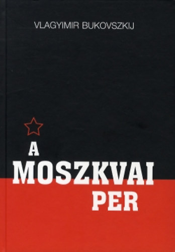 Vlagyimir Bukovszkij - A moszkvai per
