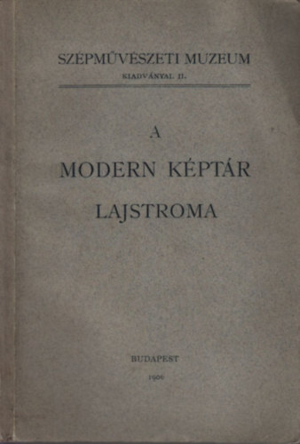 A Modern Kptr lajstroma (A Szpmvszeti Muzeum kiadvnyai II.)