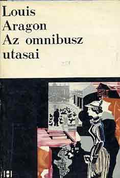 Louis Aragon - Az omnibusz utasai