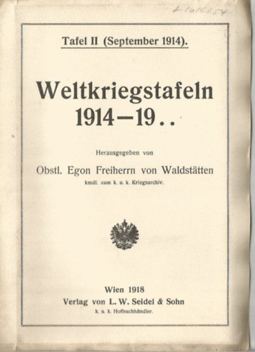 Obstl. Egon Freiherrn von Waldsttten - Weltkriegstafeln 1914-19.. Tafel II (September 1914).