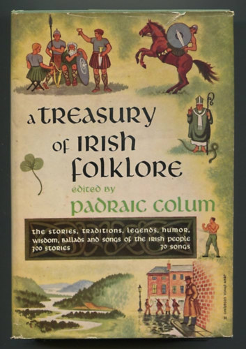 Padraic Colum - A Treasury of Irish Folklore