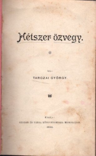 Tarczai Gy�rgy - H�tszer �zvegy