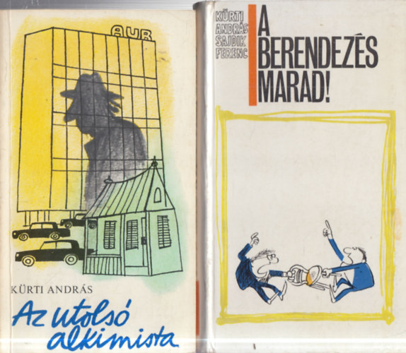 Sajdik Ferenc K�rti Andr�s - 2 db. sci-fi (Az utols� alkimista + A berendez�s marad!)