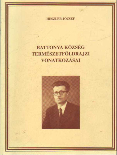Heszler Jzsef - Battonya kzsg termszetfldrajzi vonatkozsai